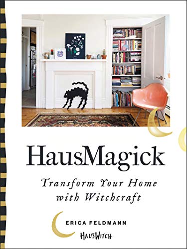 HausMagick: Transform Your Home with Witchcraft [Hardcover]