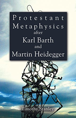 Protestant Metaphysics After Karl Barth and Martin Heidegger [Paperback]