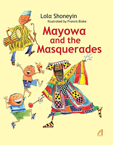 Mayowa and the Masquerades [Hardcover]