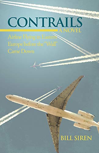 Contrails  Airline Flying in Eastern Europe Before the Wall Came Down [Paperback]