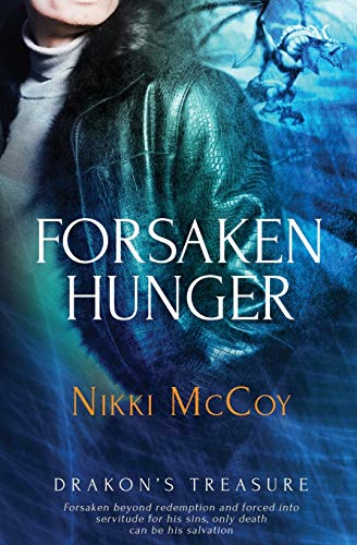 Forsaken Hunger (drakon's Treasure) (volume 1) [Paperback]