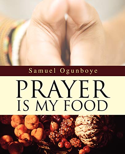 Prayer Is My Food [Paperback]