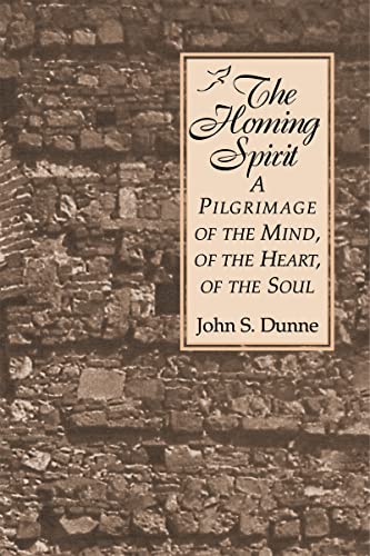 The Homing Spirit A Pilgrimage of the Mind, of the Heart, of the Soul [Paperback]