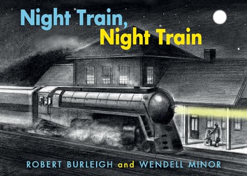 Night Train, Night Train [Board book]