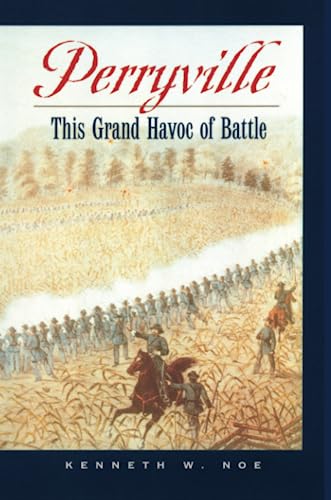 Perryville This Grand Havoc Of Battle [Paperback]