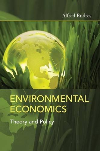 Environmental Economics Theory and Policy [Hardcover]