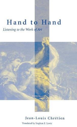 Hand to Hand Listening to the Work of Art [Hardcover]