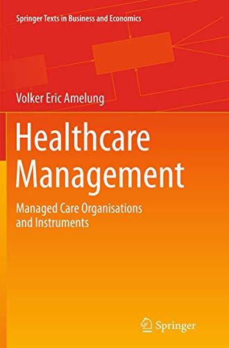 Healthcare Management Managed Care Organisations and Instruments [Paperback]