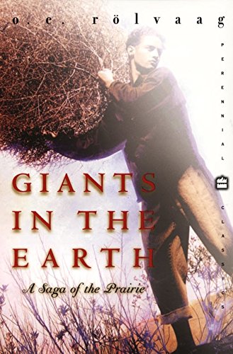 Giants in the Earth A Saga of the Prairie [Paperback]