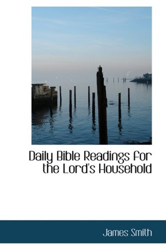 Daily Bible Readings for the Lord's Household [Paperback]