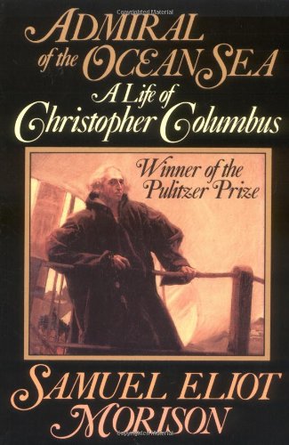 Admiral of the Ocean Sea A Life of Christopher Columbus [Paperback]