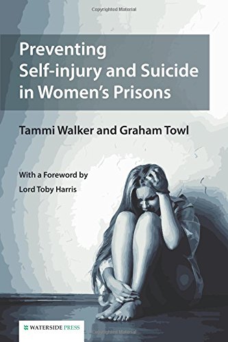 Preventing Self-Injury And Suicide In Women's Prisons [Paperback]