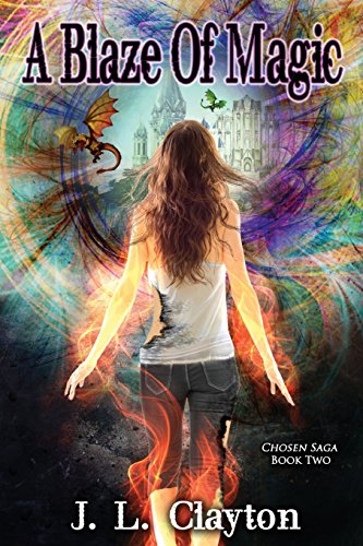 A Blaze Of Magic Chosen Saga Book Two [Paperback]