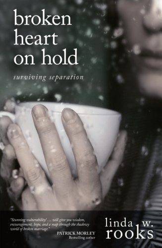 Broken Heart On Hold Surviving Separation [Paperback]