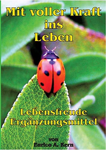 Mit Voller Kraft Ins Leben (german Edition) [Paperback]