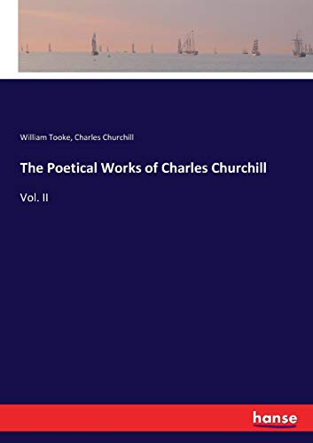 Poetical Works of Charles Churchill [Paperback]