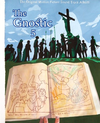 The Gnostic 5 A Journal Of Gnosticism, Western Esotericism And Spirituality [Paperback]