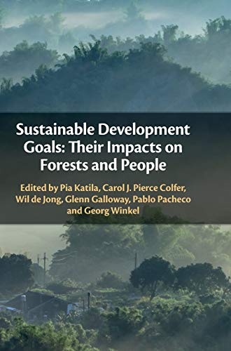 Sustainable Development Goals Their Impacts on Forests and People [Hardcover]