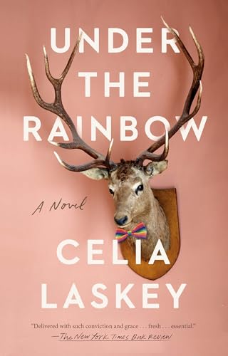 Under the Rainbow A Novel [Paperback]