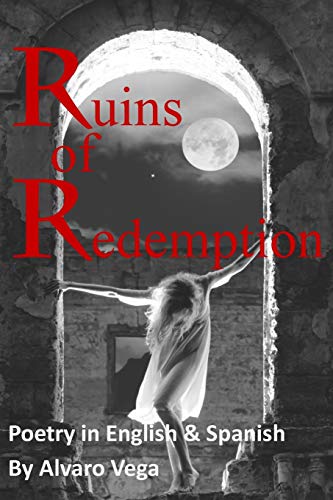Ruins Of Redemption Poetry In English And Spanish [Paperback]