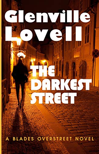 The Darkest Street A Blades Overstreet Novel [Paperback]
