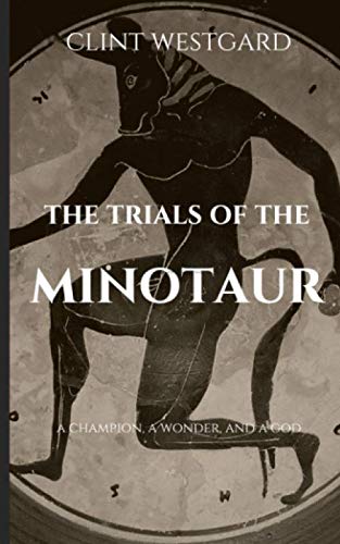 The Trials Of The Minotaur [Paperback]