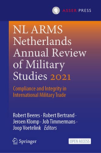 NL ARMS Netherlands Annual Review of Military Studies 2021 Compliance and Integ [Hardcover]