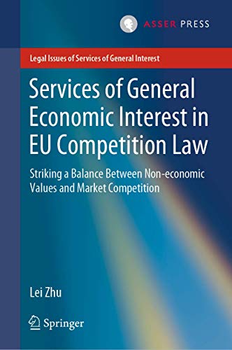 Services of General Economic Interest in EU Competition Law Striking a Balance  [Hardcover]