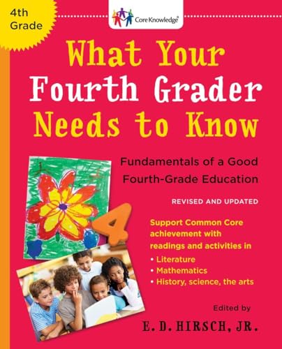 What Your Fourth Grader Needs to Know (Revised and Updated) Fundamentals of a G [Paperback]
