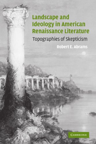 Landscape and Ideology in American Renaissance Literature Topographies of Skept [Paperback]