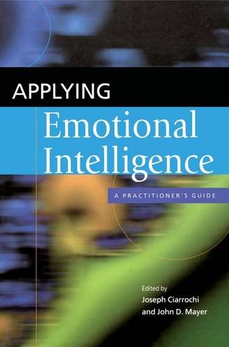 Applying Emotional Intelligence A Practitioner's Guide [Hardcover]
