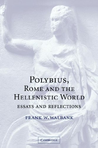 Polybius, Rome and the Hellenistic World Essays and Reflections [Paperback]