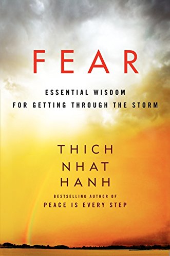 Fear Essential Wisdom for Getting Through the Storm [Paperback]
