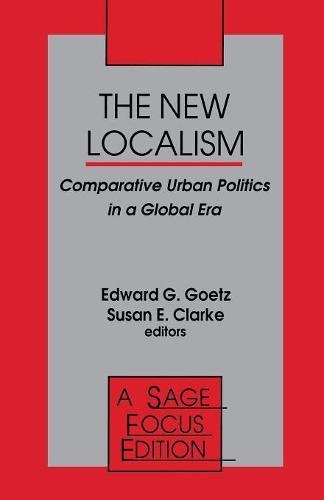 The New Localism Comparative Urban Politics in a Global Era [Paperback]