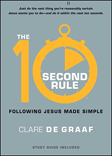 The 10-Second Rule Following Jesus Made Simple [Paperback]