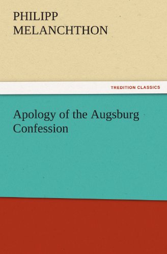 Apology of the Augsburg Confession [Paperback]
