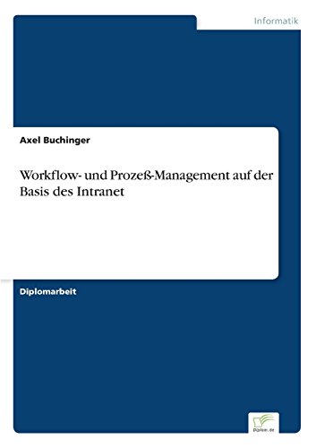 Workflow- und Prozess-Management Auf der Basis des Intranet [Paperback]