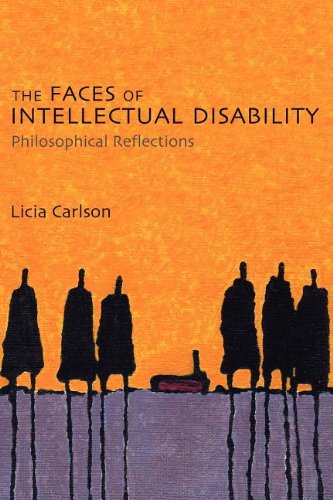The Faces of Intellectual Disability Philosophical Reflections [Paperback]