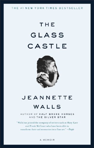 The Glass Castle: A Memoir [Paperback]