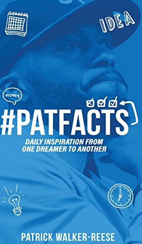 Patfacts Vol. 1 Daily Inspiration From One Dreamer To Another [Hardcover]