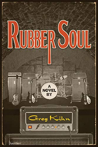 Rubber Soul A Novel [Paperback]