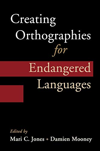 Creating Orthographies for Endangered Languages [Paperback]