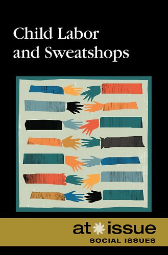 Child Labor And Sweatshops (at Issue) [Paperback]