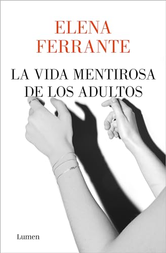 La vida mentirosa de los adultos / The Lying Life of Adults [Paperback]