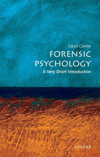 Forensic Psychology A Very Short Introduction [Paperback]