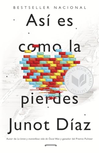 As es como la pierdes / This Is How You Lose Her Relatos [Paperback]