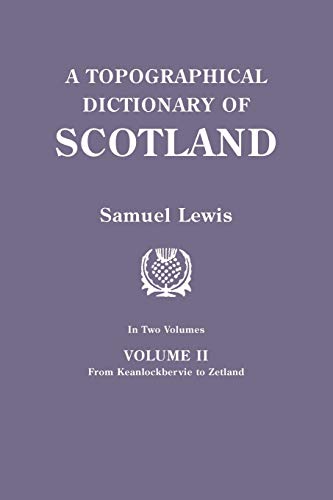 A Topographical Dictionary Of Scotland. Second Edition. In Two Volumes. Volume I [Paperback]