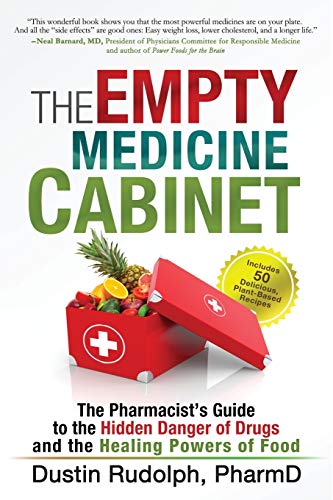 The Empty Medicine Cabinet The Pharmacist's Guide To The Hidden Danger Of Drugs [Paperback]