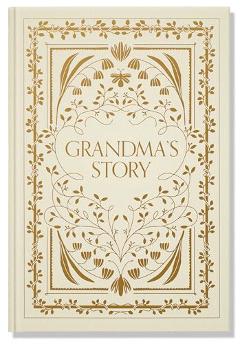 Grandma's Story A Memory and Keepsake Journal for My Family [Hardcover]