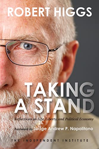 Taking a Stand Reflections on Life, Liberty, and the Economy [Hardcover]